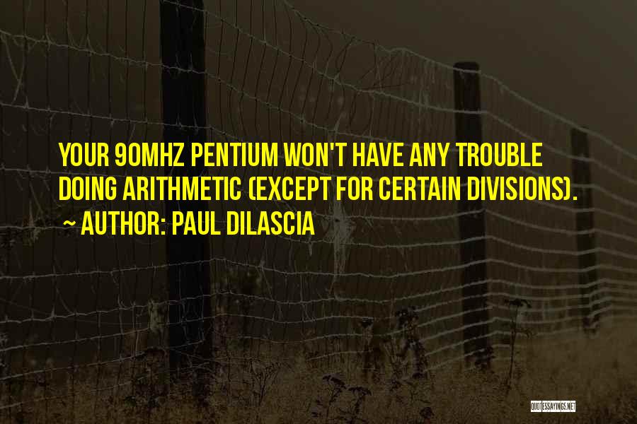 Paul Dilascia Quotes 993991