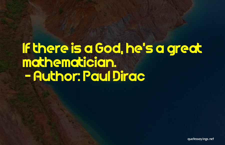 Paul Dirac Quotes 2086282