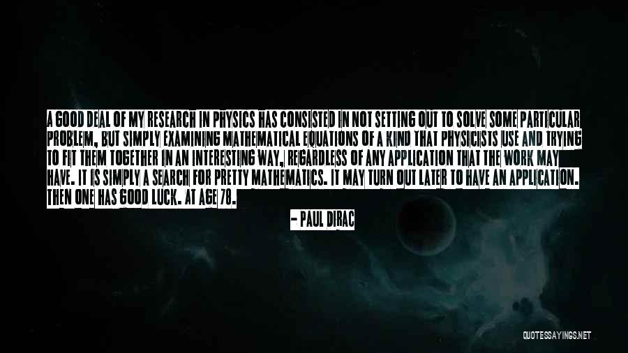 Paul Dirac Quotes 708807