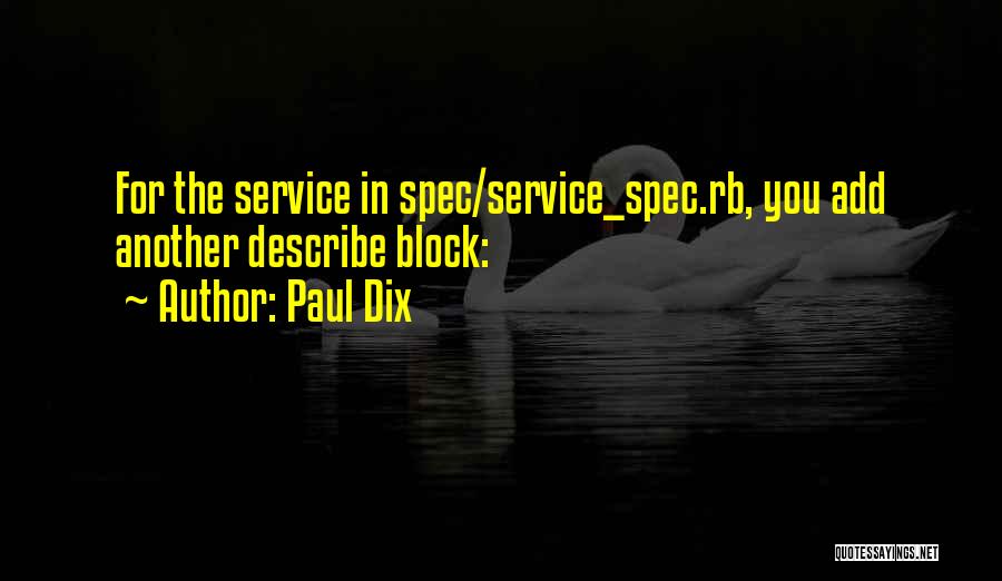 Paul Dix Quotes 2097929