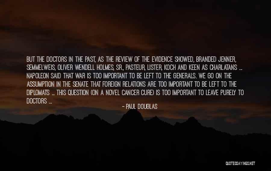 Paul Douglas Quotes 1702273