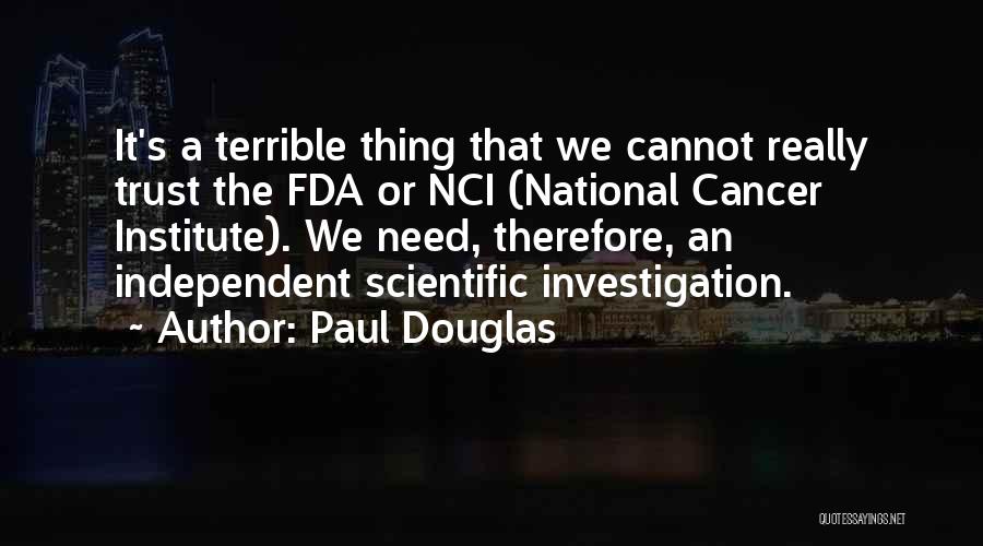 Paul Douglas Quotes 2069121