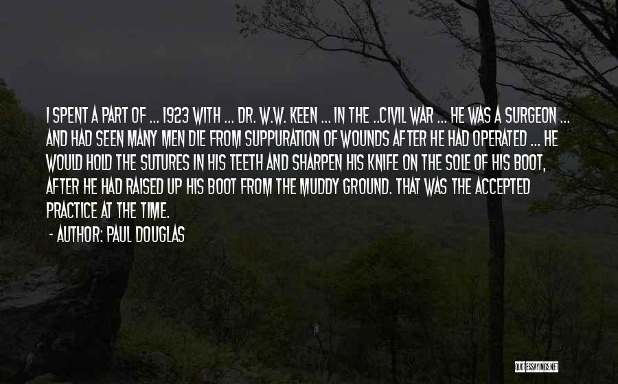 Paul Douglas Quotes 2177651