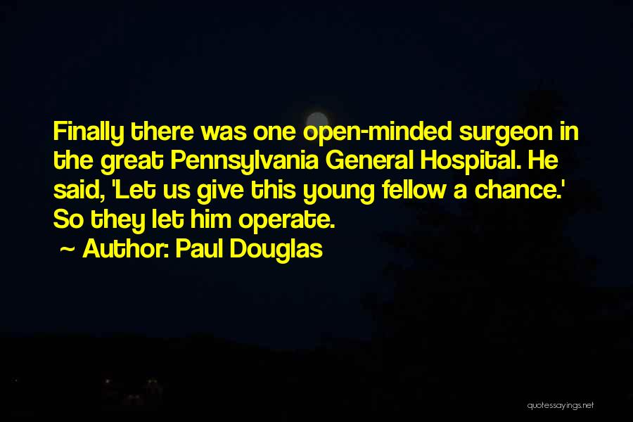 Paul Douglas Quotes 2251640