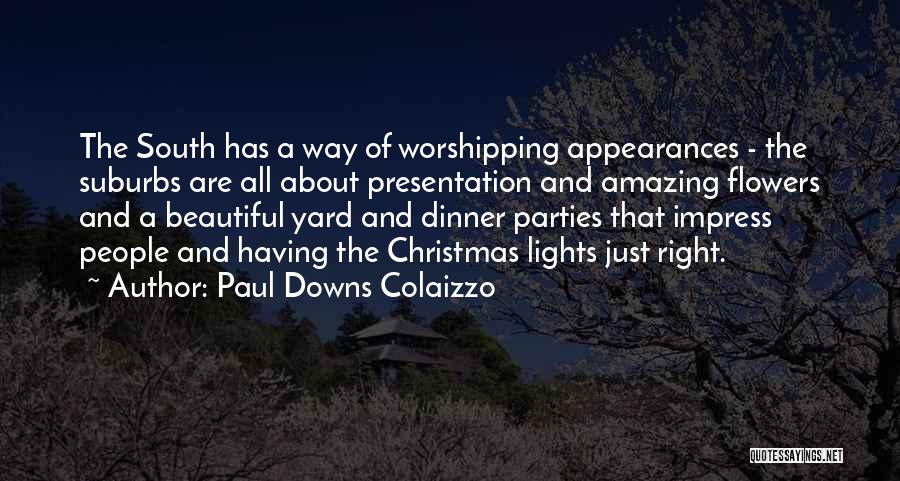 Paul Downs Colaizzo Quotes 1731991