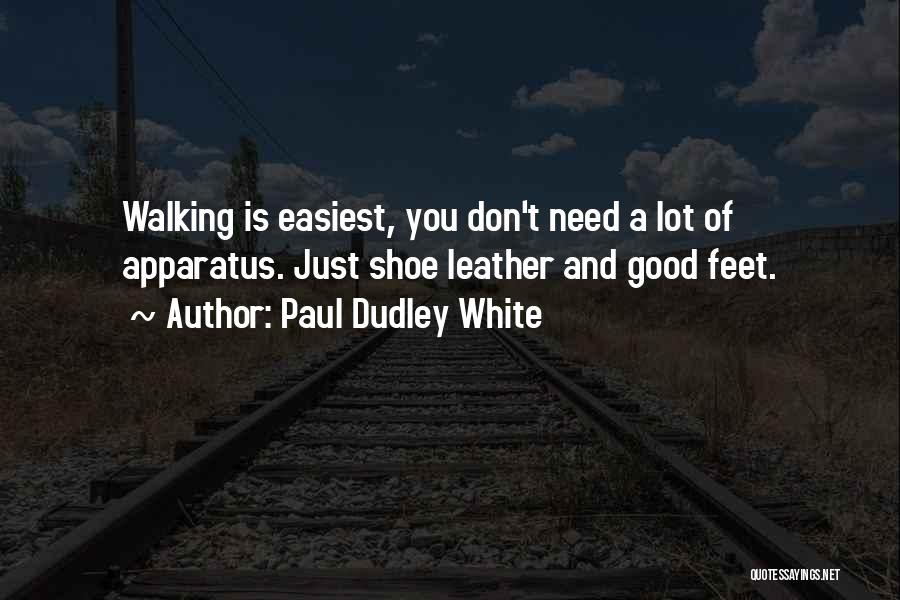 Paul Dudley White Quotes 678793