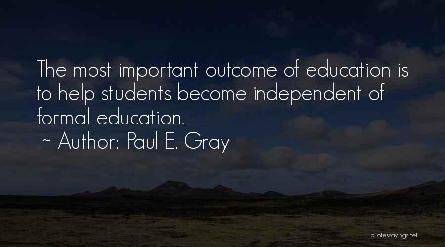 Paul E. Gray Quotes 749518