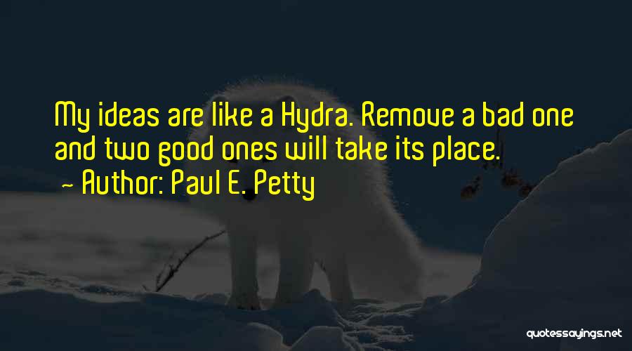 Paul E. Petty Quotes 487280