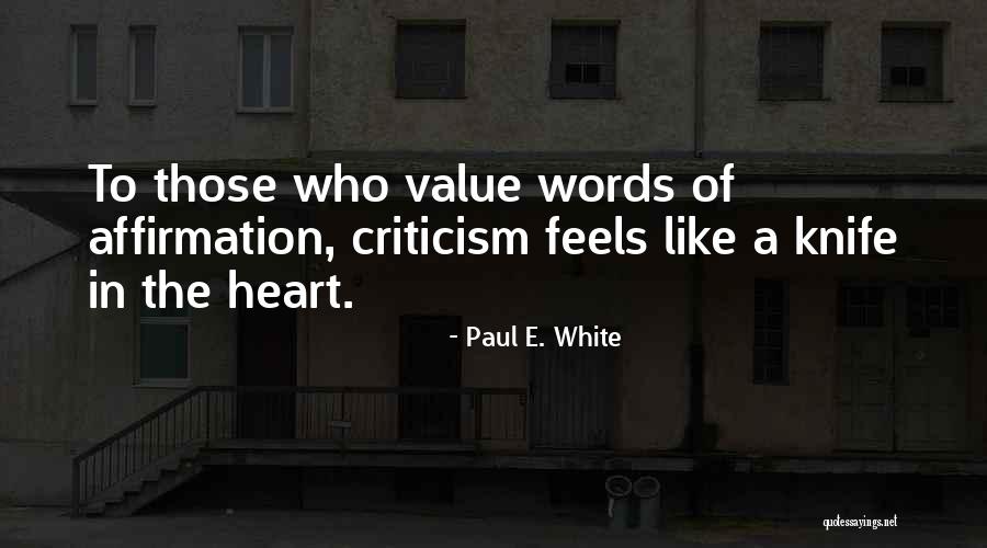 Paul E. White Quotes 1400932