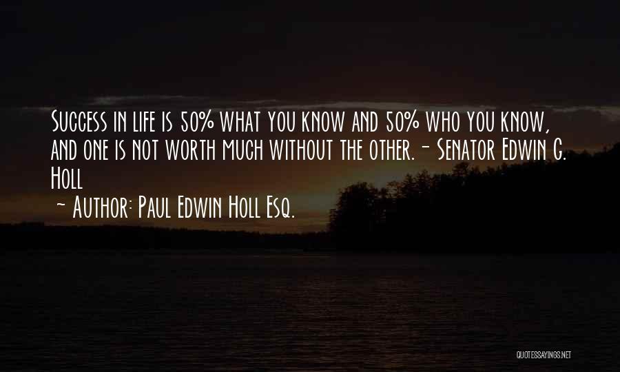 Paul Edwin Holl Esq. Quotes 1108718