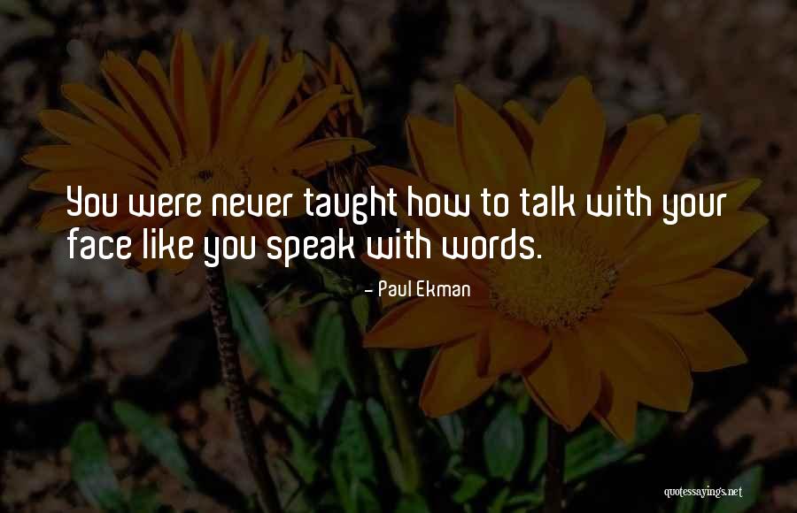 Paul Ekman Quotes 963703 Paul Ekman Quotes 963703