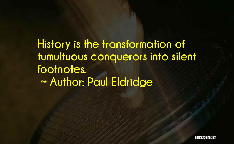 Paul Eldridge Quotes 1187662