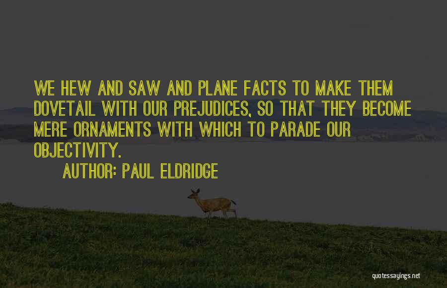 Paul Eldridge Quotes 1363122
