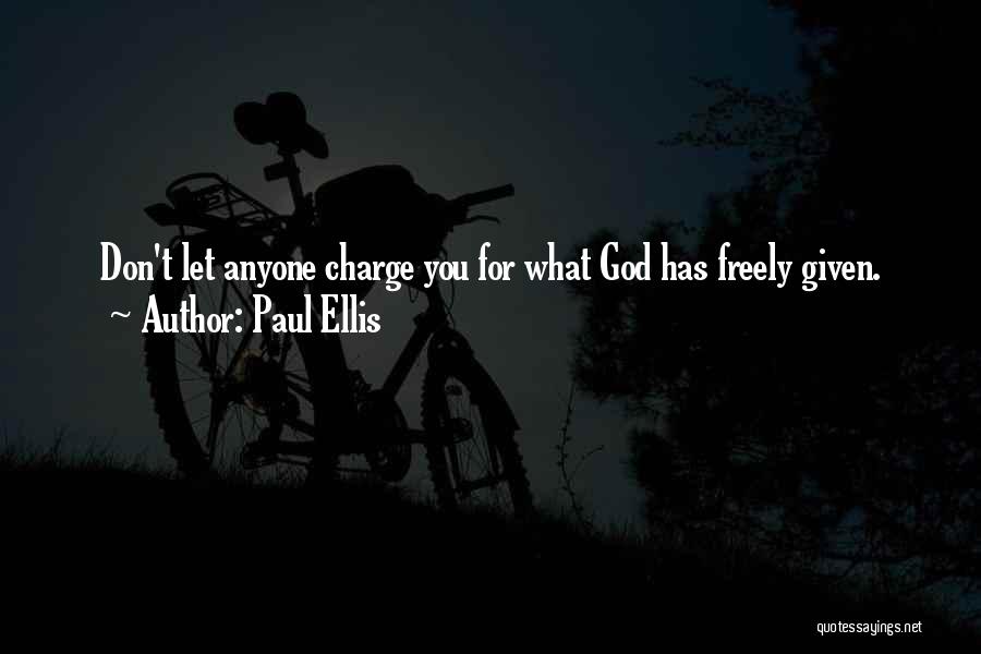 Paul Ellis Quotes 122443