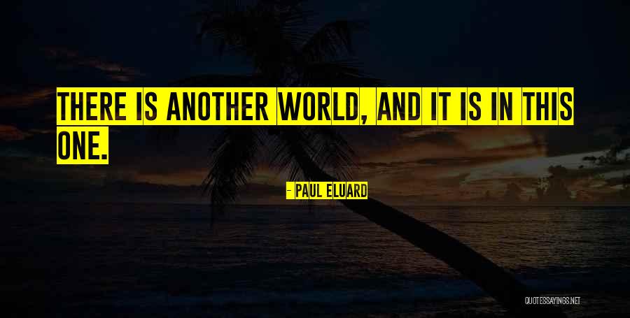 Paul Eluard Quotes 479294