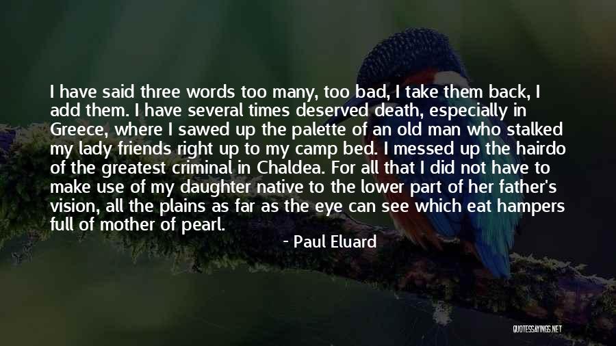 Paul Eluard Quotes 514279 Paul Eluard Quotes 514279