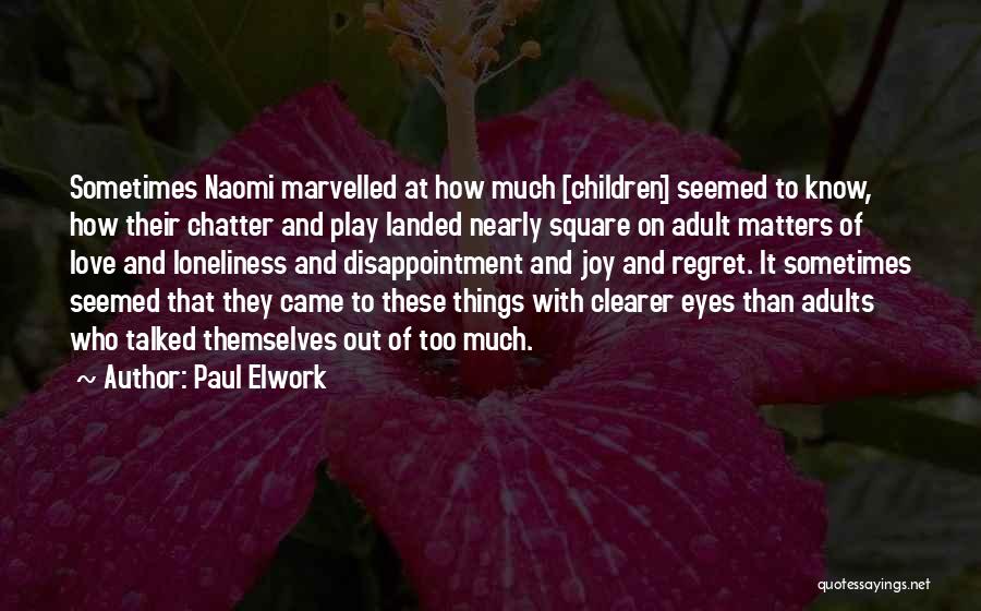 Paul Elwork Quotes 2076394