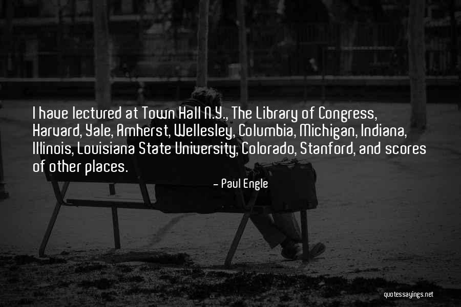 Paul Engle Quotes 392994