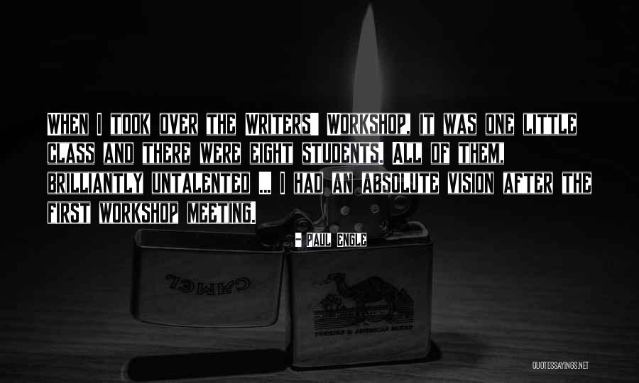 Paul Engle Quotes 985156 Paul Engle Quotes 985156