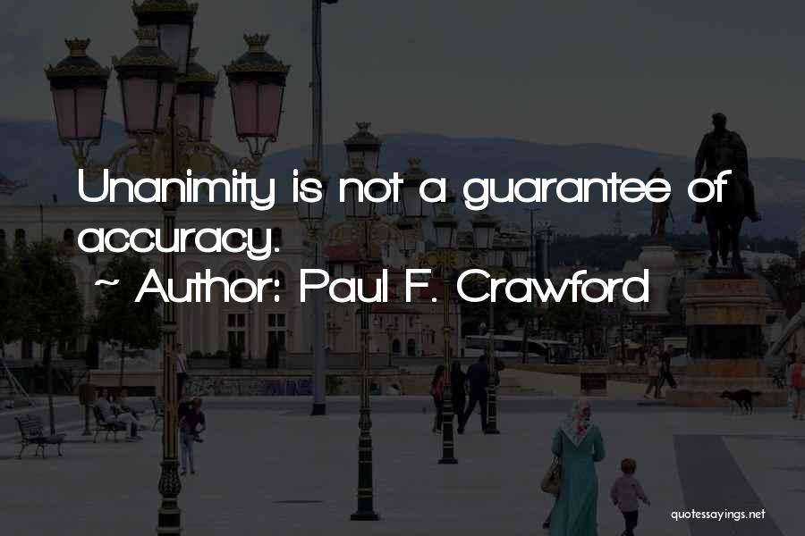 Paul F. Crawford Quotes 1571813