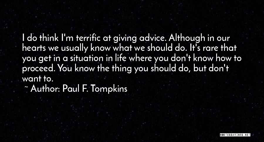 Paul F. Tompkins Quotes 495210