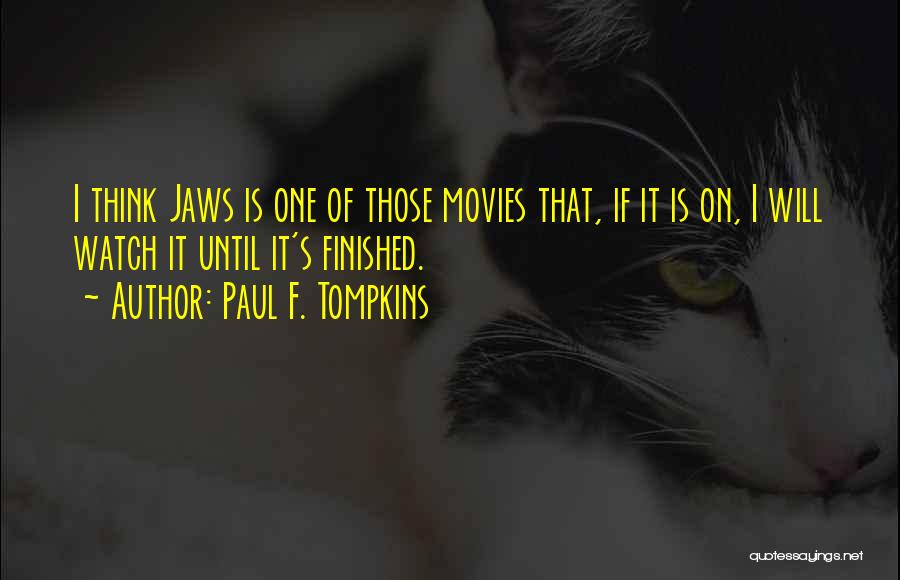 Paul F. Tompkins Quotes 701169