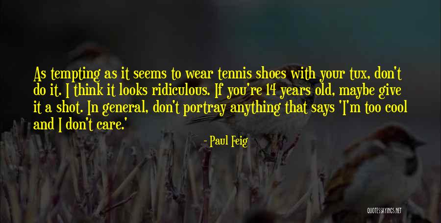 Paul Feig Quotes 1011806