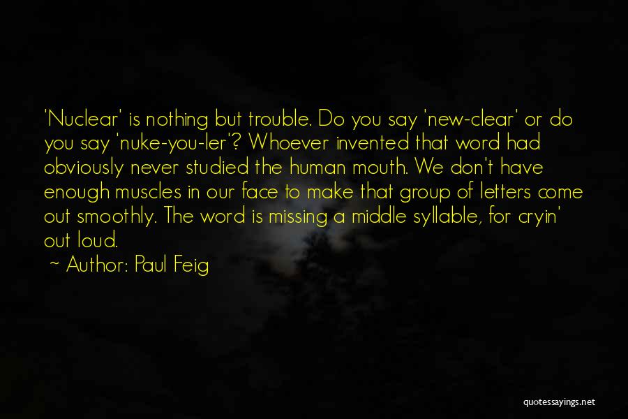Paul Feig Quotes 1015490