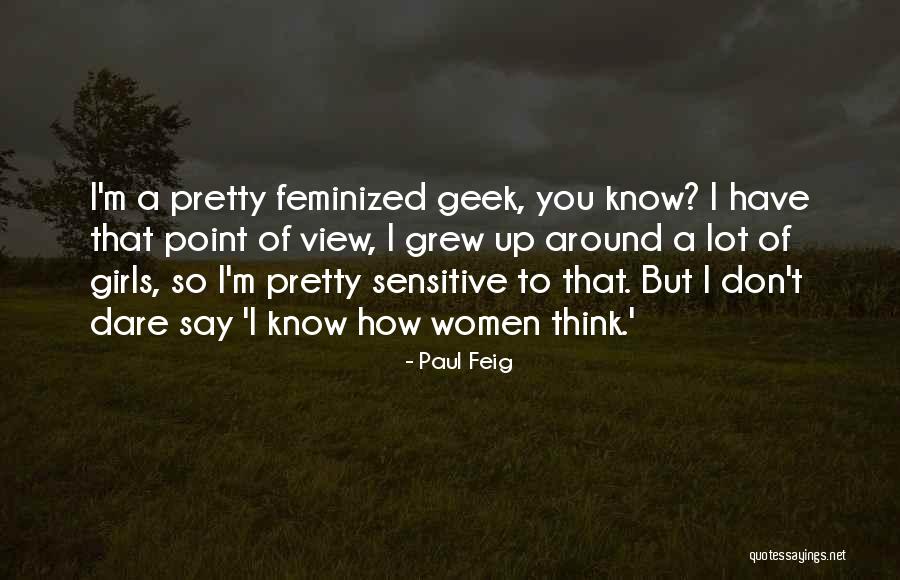 Paul Feig Quotes 1469259 Paul Feig Quotes 1469259
