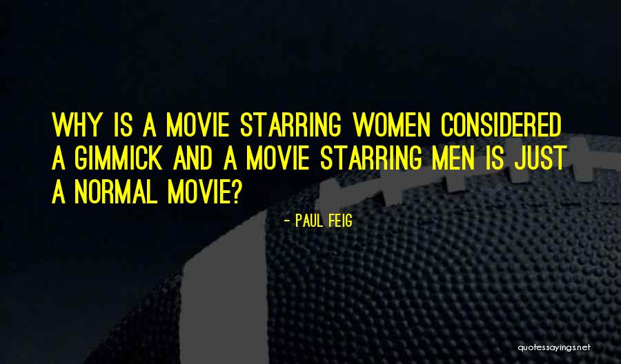 Paul Feig Quotes 1481312