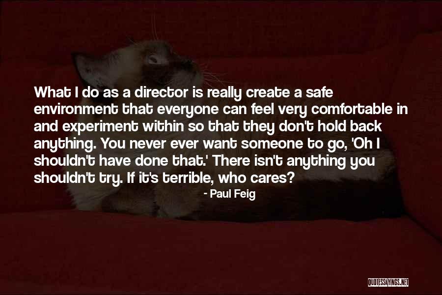 Paul Feig Quotes 155475 Paul Feig Quotes 155475