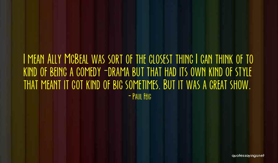 Paul Feig Quotes 1569266 Paul Feig Quotes 1569266