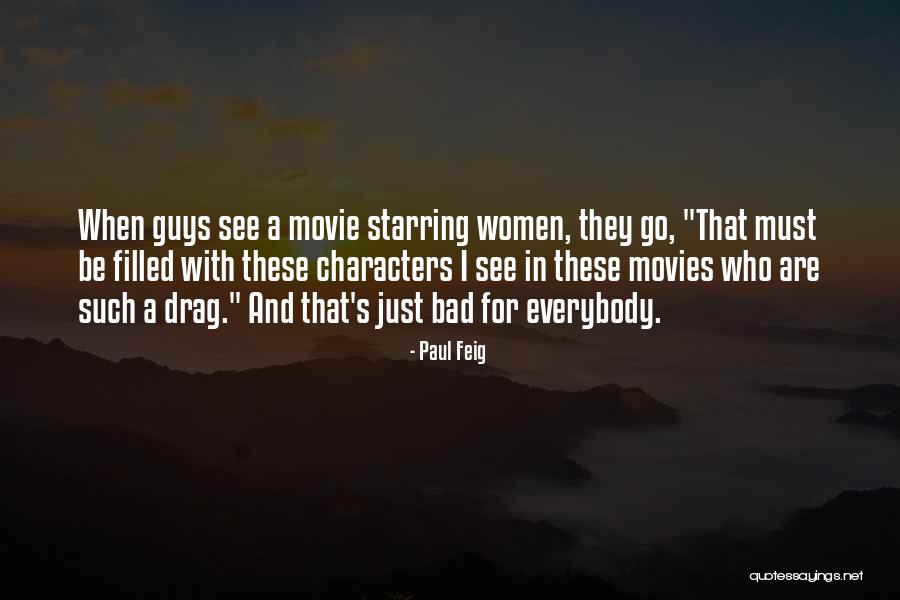 Paul Feig Quotes 1571097 Paul Feig Quotes 1571097