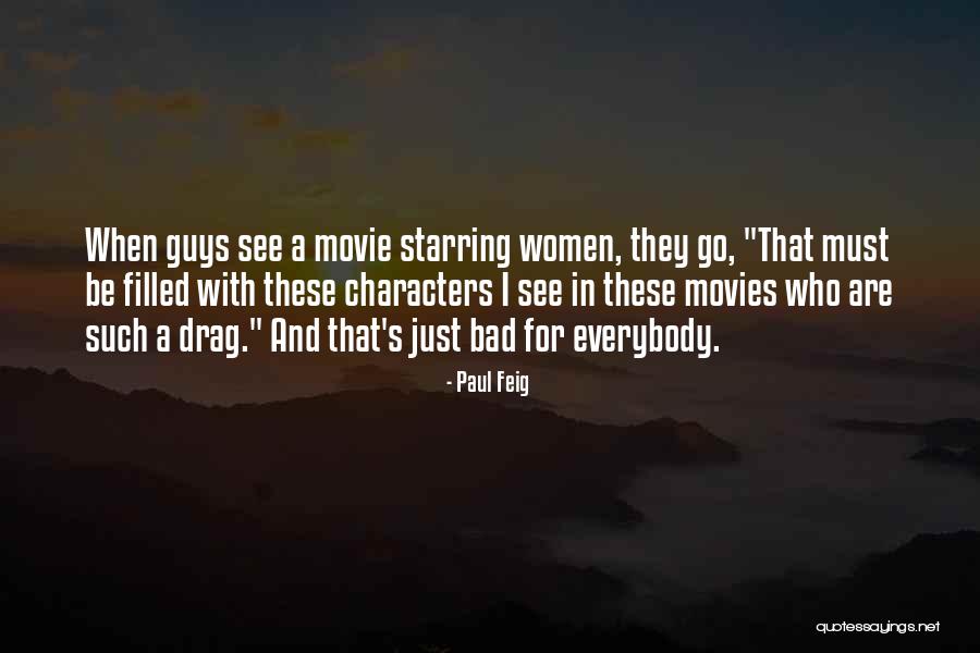 Paul Feig Quotes 1571097