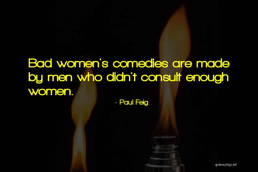 Paul Feig Quotes 1606954