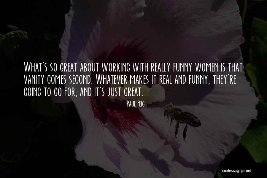 Paul Feig Quotes 1623425