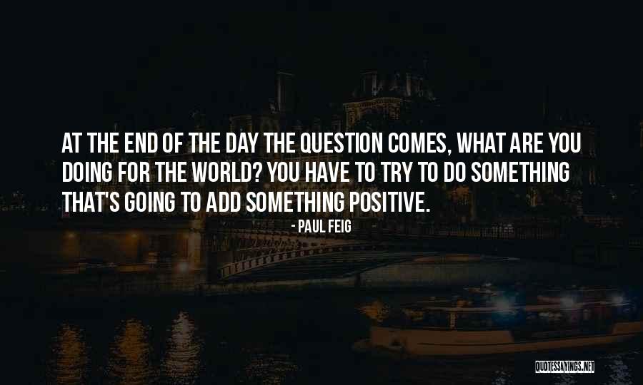 Paul Feig Quotes 1649225 Paul Feig Quotes 1649225