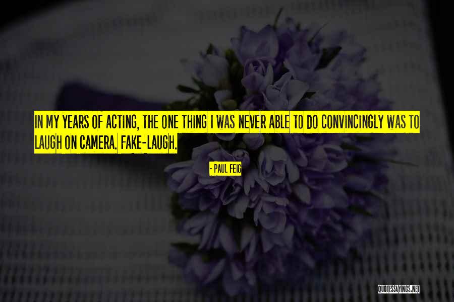 Paul Feig Quotes 1703774 Paul Feig Quotes 1703774