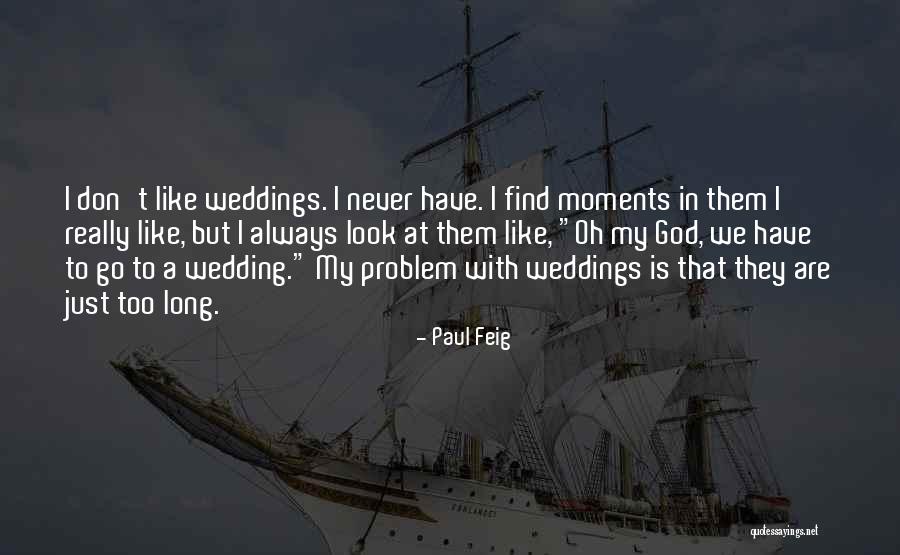 Paul Feig Quotes 1767939 Paul Feig Quotes 1767939