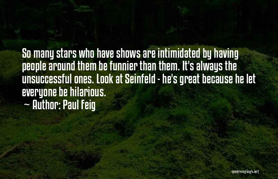 Paul Feig Quotes 1784059