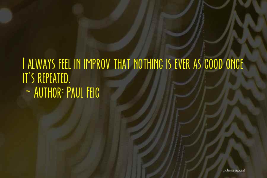Paul Feig Quotes 1820558