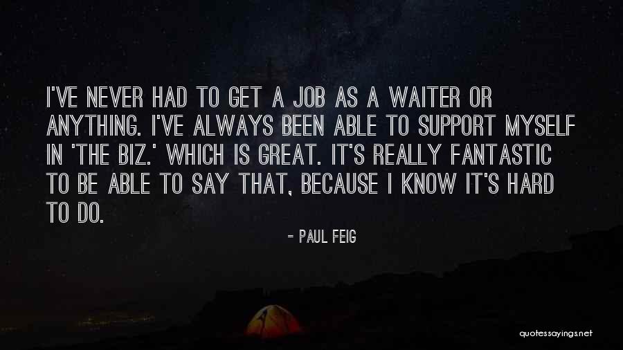 Paul Feig Quotes 1854073 Paul Feig Quotes 1854073