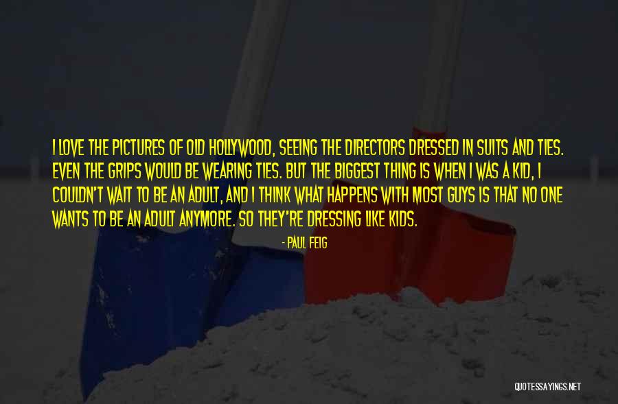 Paul Feig Quotes 1995862 Paul Feig Quotes 1995862