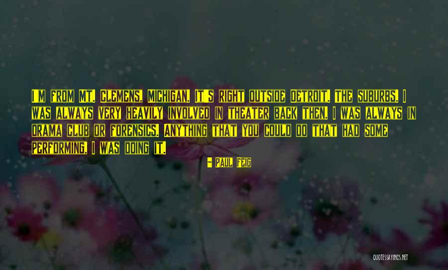 Paul Feig Quotes 2009650 Paul Feig Quotes 2009650
