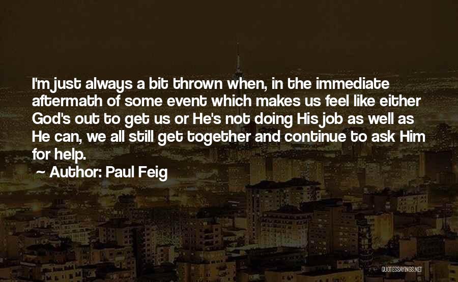 Paul Feig Quotes 2135971