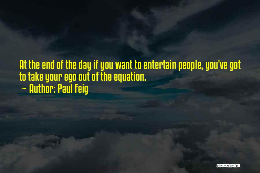 Paul Feig Quotes 2197144