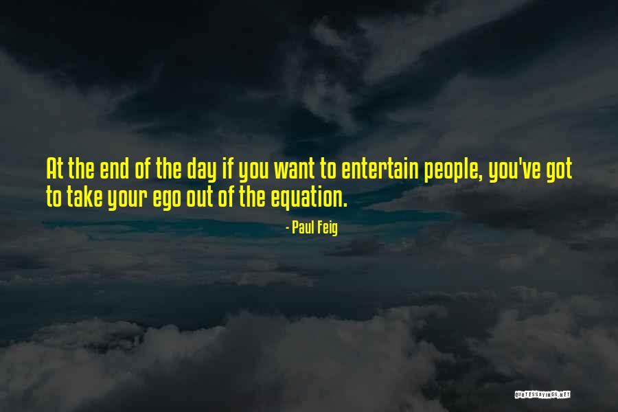 Paul Feig Quotes 2197144 Paul Feig Quotes 2197144