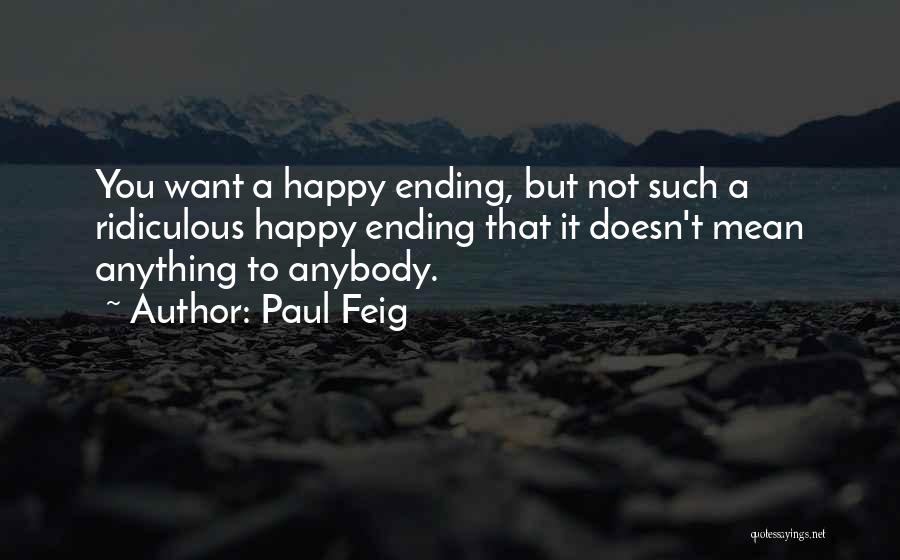 Paul Feig Quotes 2202591