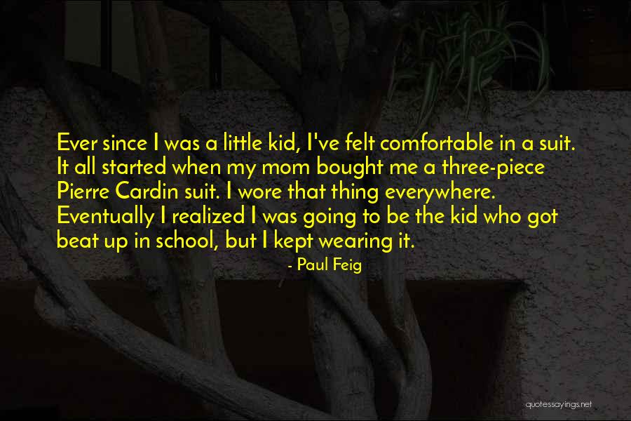 Paul Feig Quotes 2269116 Paul Feig Quotes 2269116