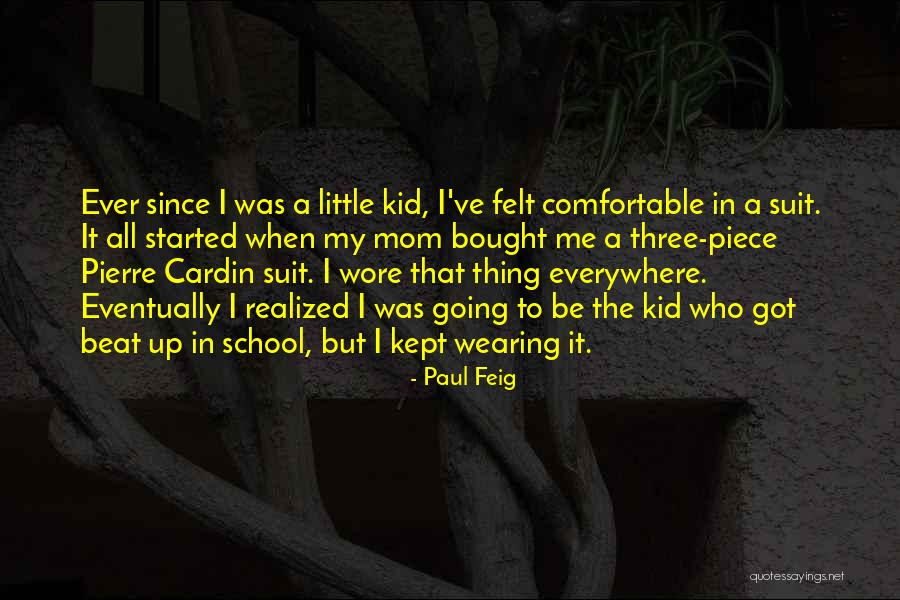 Paul Feig Quotes 2269116